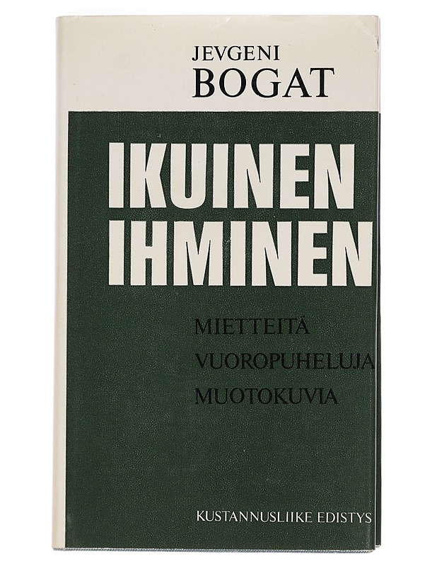 Jevgeni Bogat : Ikuinen ihminen - Kaunokirjallisuus - 10105461613 - 0