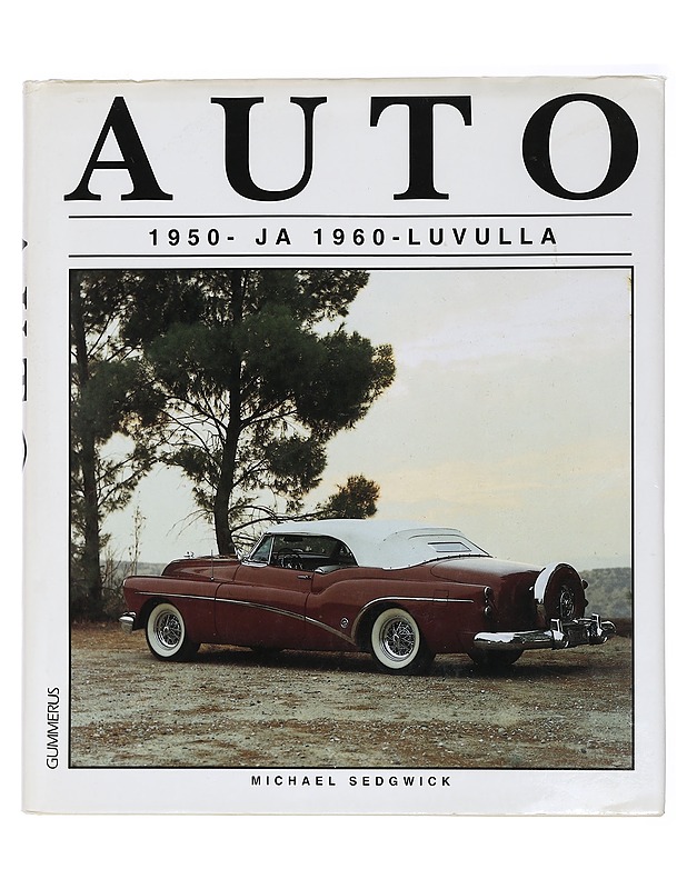 Auto 1950- ja 1960-luvulla - Sedgwick, Michael - Harrastekirjat - 10105461640 - 0