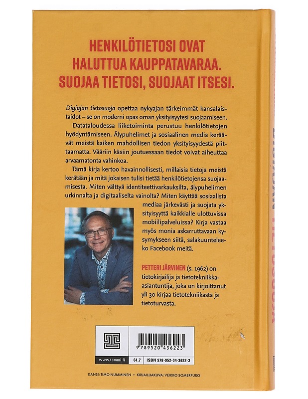 Digiajan tietosuoja : turvaa henkilötietosi, torju identiteettivarkaudet, suojaudu urkinnalta - Petteri Järvinen - Tietokirjat ja oppaat - 10105461664 - 1