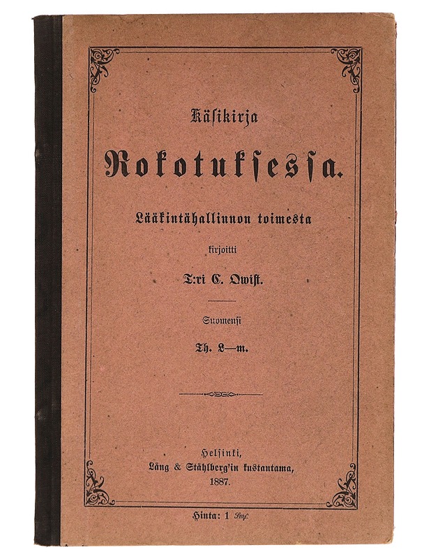 Käsikirja Rokotuksessa. Lääkintohallituksen toimesta - Tri C. Qwist - Historiakirjat - 10105461716 - 0