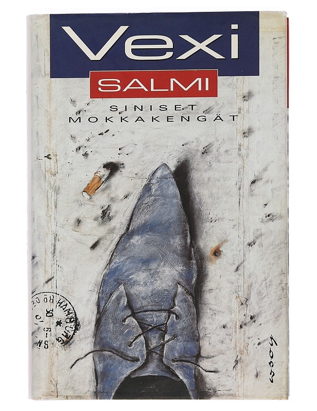 Siniset mokkakengät : romaani - Vexi Salmi - Romaanit ja novellit - 10105461736 - 0