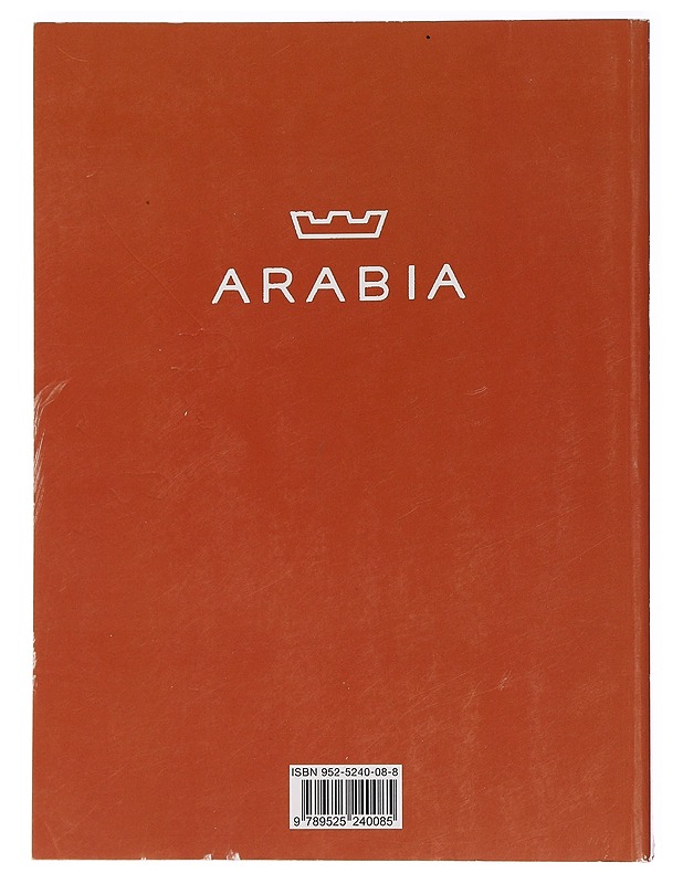 Arabia : talousposliini ja -fajanssi = hushållsporslin och -fajans = porcelain and faeince - Arabia - Historiakirjat - 10105461750 - 1