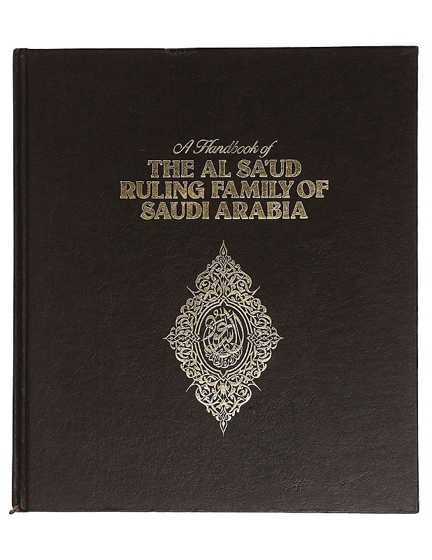 A handbook of the Al Sa?ud ruling family of Saudi Arabia - Historiakirjat - 10105461759 - 0