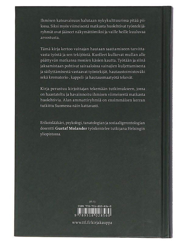 Matka mullan alle : kuolematyöntekijöiden arki - Molander, Gustaf - Harrastekirjat - 10105461760 - 1
