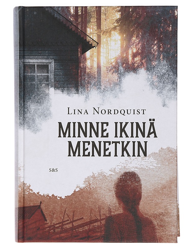 Minne ikinä menetkin - Nordquist, Lina - Romaanit ja novellit - 10105461766 - 0