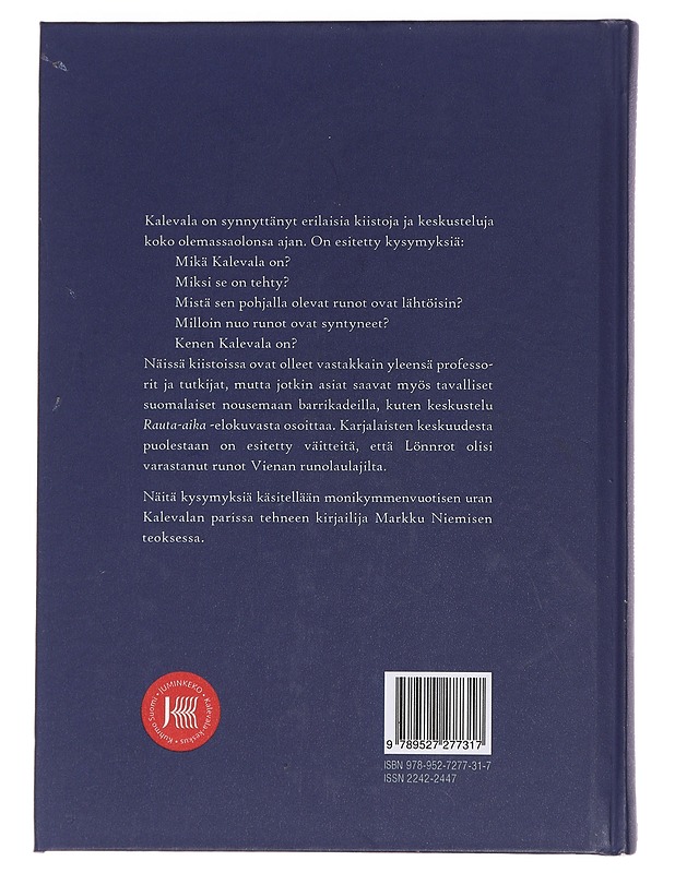 Minun Kalevalani : Mikä? Miksi? Mistä? Milloin? Kenen? : keskusteluja eepoksesta - Markku Nieminen - Tietokirjat ja oppaat - 10105461776 - 1