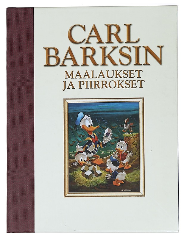 Carl Barksin maalaukset ja piirrokset : 1971-1990 / toimitus ja artikkelit: Geoffrey Blum ; [suomenkielisen laitoksen toimitus: Hertta Hulkkonen ... et al.] ; [artikkelien suomenno - Kirja lahjaksi - 10105461794 - 0