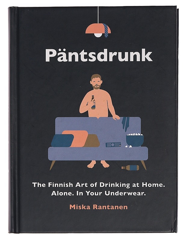 Päntsdrunk, Rantanen Miska - Harrastekirjat - 10105461805 - 0