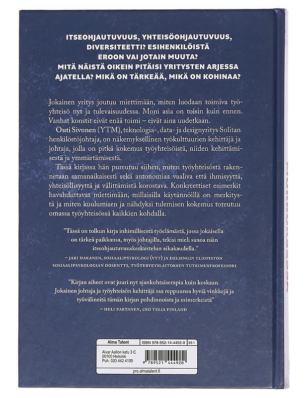 Yrityskulttuurit murroksessa : inhimillinen työelämä ei rakennu pelkällä itseohjautuvuudella - Outi Sivonen - Harrastekirjat - 10105461842 - 1