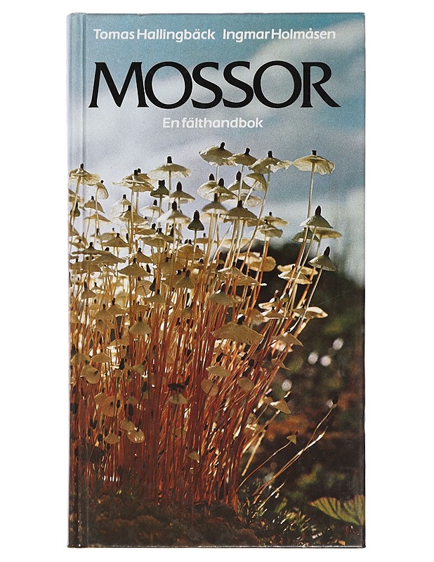 Mossor : en fälthandbok - Hallingbäck, Tomas - Romaanit ja novellit - 10105461860 - 0