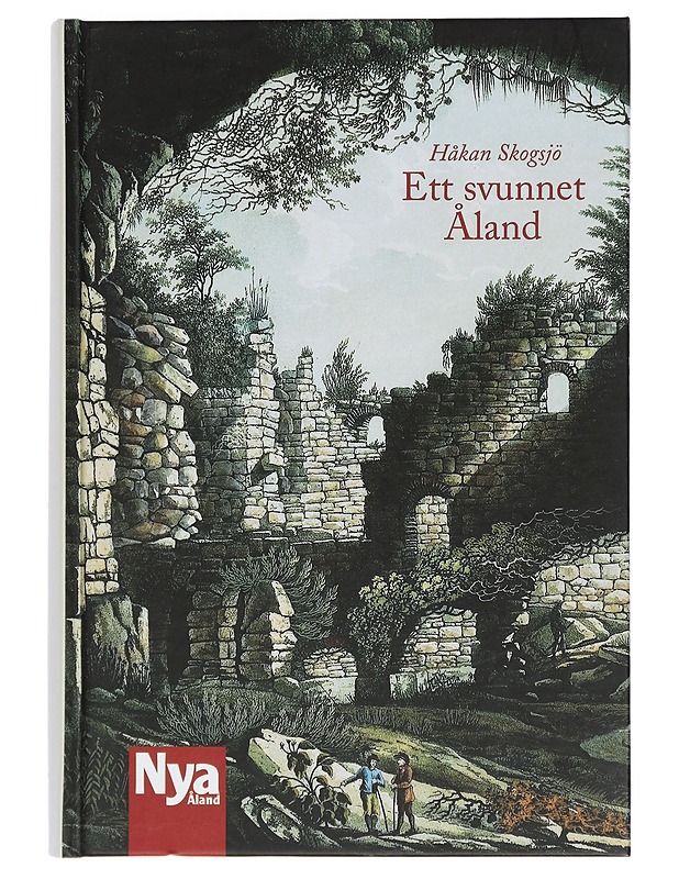 Ett svunnet Åland : fyrtiotvå episoder - Håkan Skogsjö - Historiakirjat - 10105461882 - 1