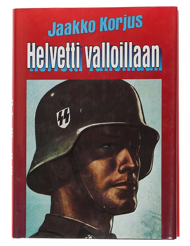 Helvetti valloillaan - Jaakko Korjus - Romaanit ja novellit - 10105461926 - 0