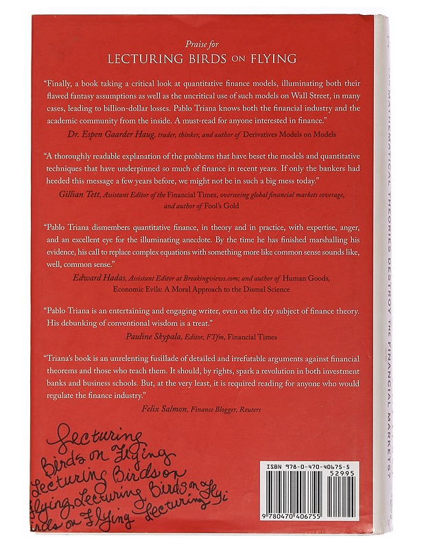 Lecturing Birds on Flying,  Can mathematical theories destroy the Financial Markers - Triana, Pablo - Tietokirjat ja oppaat - 10105461978 - 1