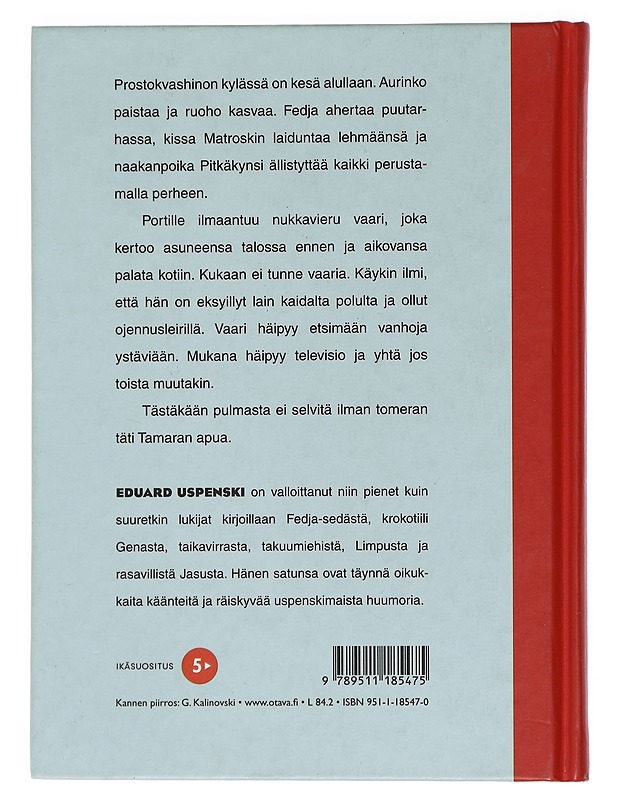 Fedja-setä ja kutsumaton vieras - Uspenski, Eduard - Lastenkirjat - 10105461988 - 1