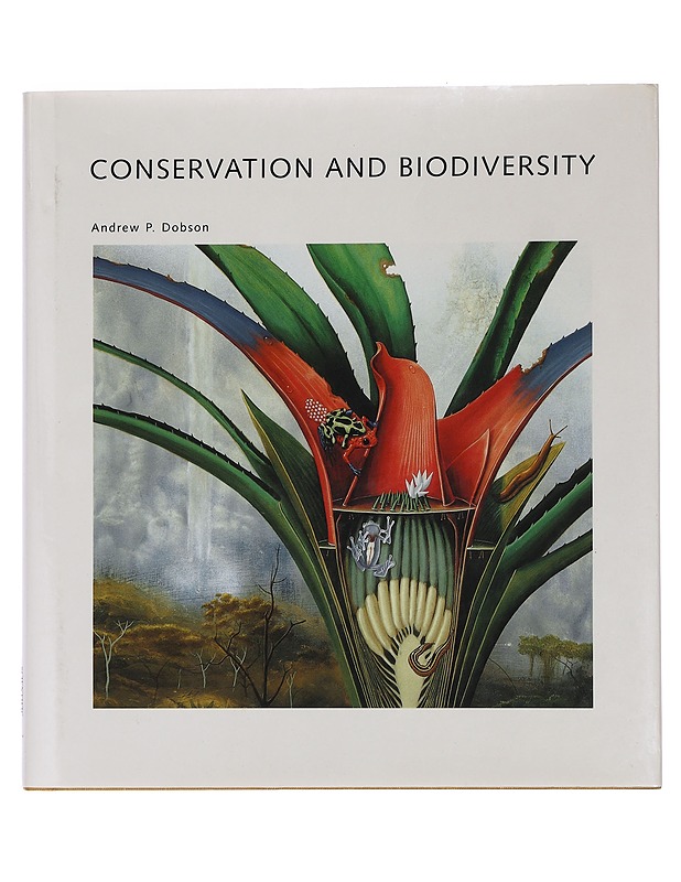 Conservation and biodiversity - Andrew P. Dobson - Tietokirjat ja oppaat - 10105461997 - 0