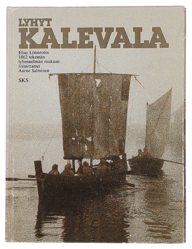 Lyhyt Kalevala - Lönnrot, Elias - Runot ja näytelmät - 10105462024 - 0