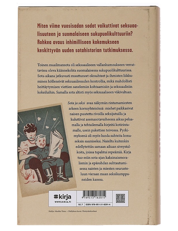 Sota ja seksi : rintamamiesten seksuaalikerrontaa talvi- ja jatkosodan ajalta - Sari Näre - Historiakirjat - 10105462017 - 1
