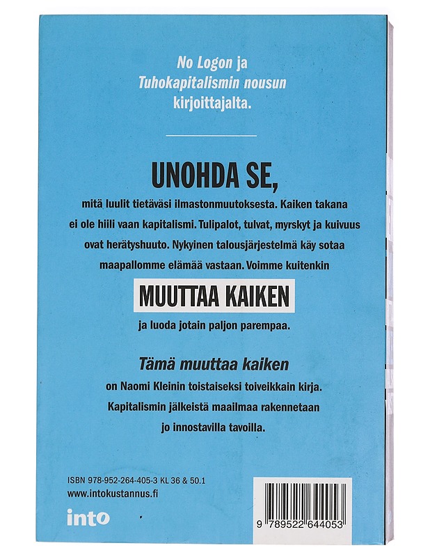 Tämä muuttaa kaiken : kapitalismi vs ilmasto - Klein, Naomi - Historiakirjat - 10105462073 - 1