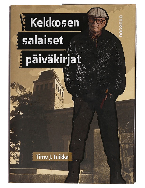 Kekkosen salaiset päiväkirjat - Tuikka, Timo J. - Romaanit ja novellit - 10105462087 - 0