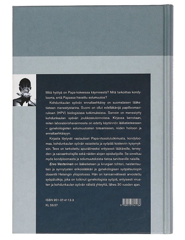 Papa-kokeen kertomaa : solumuutoksesta kohdunkaulan syöpään - Vesterinen, Ervo - Tietokirjat ja oppaat - 10105462103 - 1
