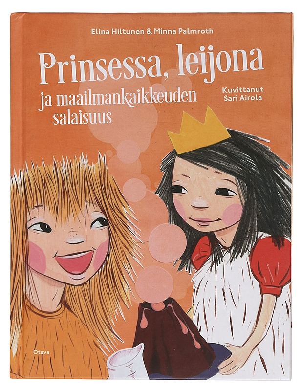 Prinsessa, leijona ja maailmankaikkeuden salaisuus - Hiltunen, Elina - Lastenkirjat - 10105462109 - 0
