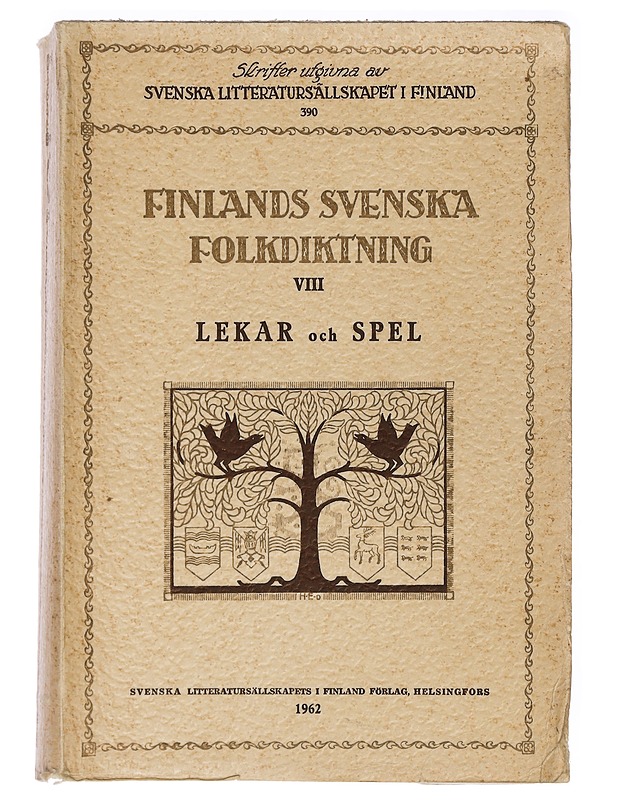 Finlands svenska folkdiktnig: Lekar och spel - Svenska Litteratursällskapet i Finland - Musiikki- ja elokuvakirjat - 10105462148 - 0