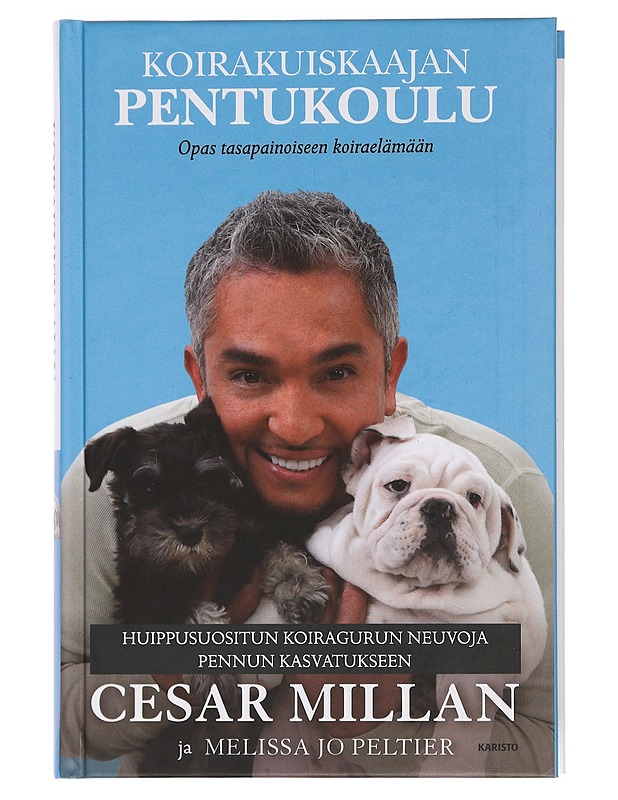 Koirakuiskaajan pentukoulu - Millan, Cesar - Tietokirjat ja oppaat - 10105462190 - 0