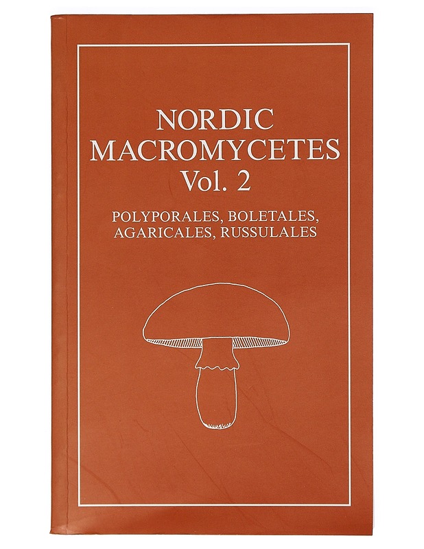 Nordic macromycetes. Vol. 2, Polyporales, Boletales, Agaricales, Russulales - Hansen, Lise - Lemmikki- ja luontokirjat - 10105462188 - 0
