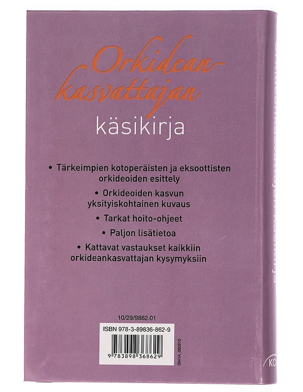 Orkideankasvattajan käsikirja / suom. Anna El Abbassi, Mervi Heiskanen ja Hanna Tuomivaara - El Abbassi, Anna - Puutarha- ja remontointikirjat - 10105462245 - 1