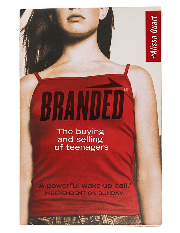 Branded : the buying and selling of teenagers - Alissa Quart - Tietokirjat ja oppaat - 10105462288 - 0