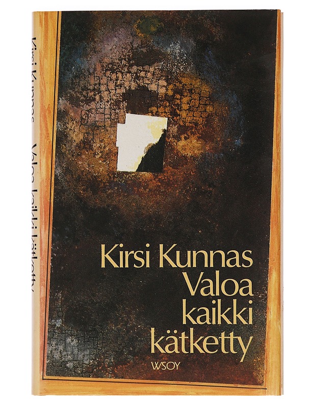 Valoa kaikki kätketty : runoja - Kirsi Kunnas - Kaunokirjallisuus - 10105462359 - 0