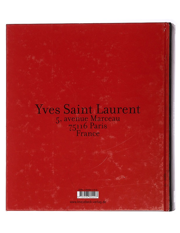 Yves Saint Laurent. 5, avenue Marceau, 75116 Paris, France - Teboul, David - Tietokirjat ja oppaat - 10105462396 - 1