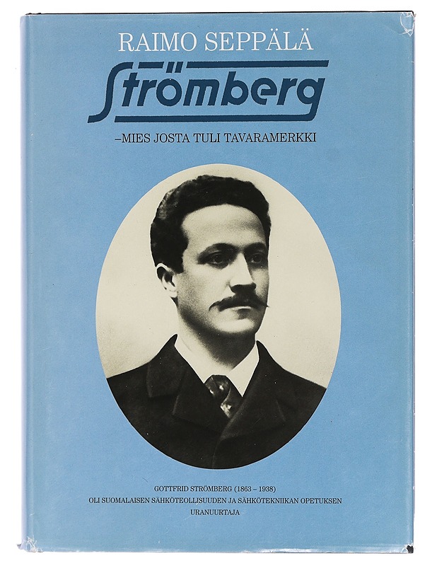 Strömberg / mies, josta tuli tavaramerkki - Raimo Seppälä - Elämäkerrat ja muistelmat - 10105462464 - 0