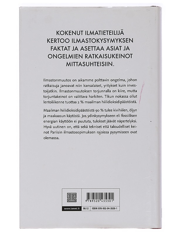 Ilmastonmuutos ilmatieteilijän silmin - Petteri Taalas - Tietokirjat ja oppaat - 10105462479 - 1