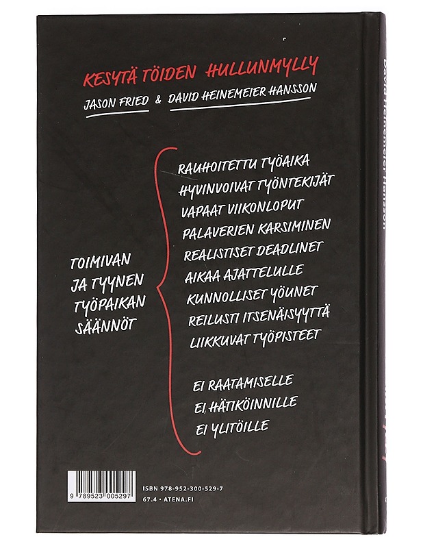 Kesytä töiden hullunmylly - Fried, Jason - Tietokirjat ja oppaat - 10105462484 - 1