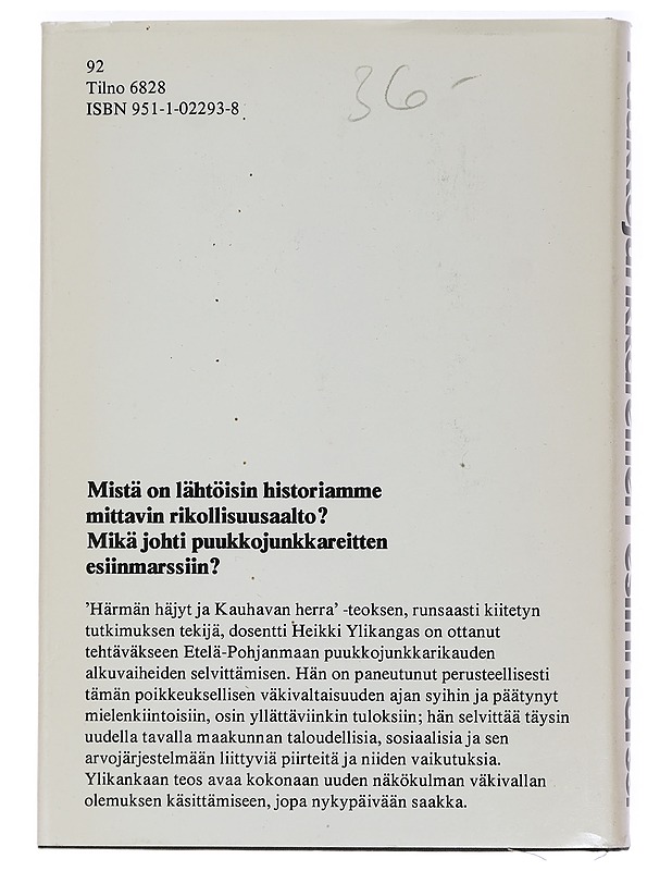 Puukkojunkkareitten esiinmarssi : väkivaltarikollisuus Etelä-Pohjanmaalla 1790-1825 - Heikki Ylikangas - Historiakirjat - 10105462491 - 1