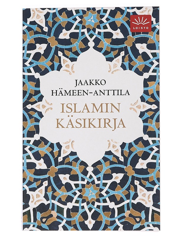 Islamin käsikirja - Jaakko Hämeen-Anttila - Historiakirjat - 10105462502 - 0