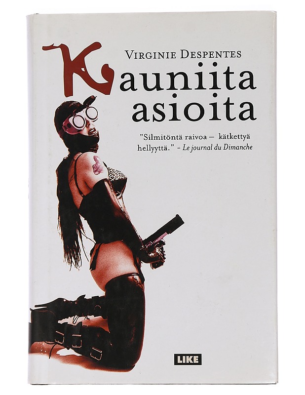 Kauniita asioita - Despentes, Virginie - Romaanit ja novellit - 10105462505 - 0