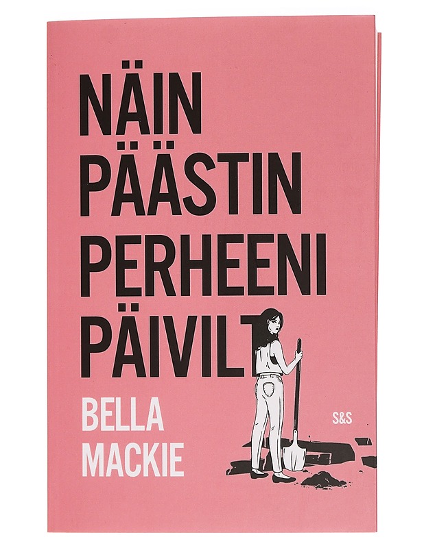 Näin päästin perheeni päiviltä - Mackie, Bella - Jännitys ja dekkarit - 10105462576 - 0