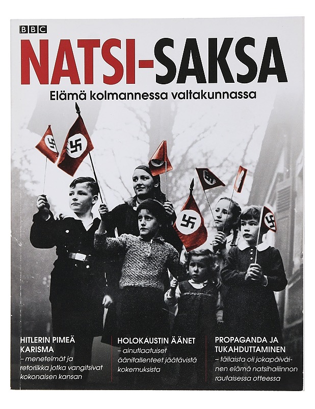 Natsi-Saksa : elämä kolmannessa valtakunnassa - Historiakirjat - 10105462579 - 0