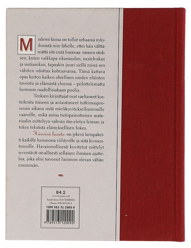 Hämärä luonto : aamunkoista yön tuhmaan lintuun : niiden käyttäytymisestä ja elämästä yleensä - Rimminen, Mikko - Romaanit ja novellit - 10105462590 - 1