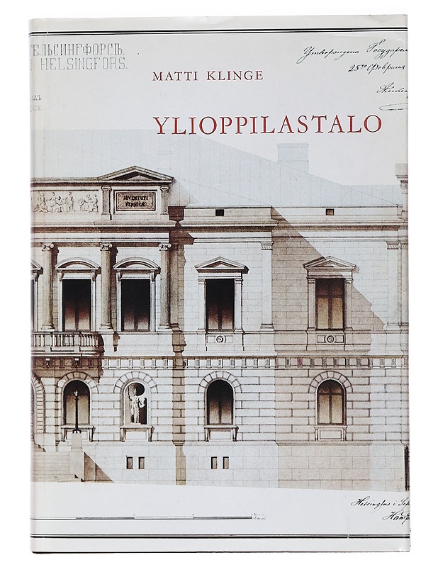 Ylioppilastalo : Helsingin yliopiston ylioppilaskunnan kiinteistöjen vaiheita - Klinge, Matti - Historiakirjat - 10105462593 - 0