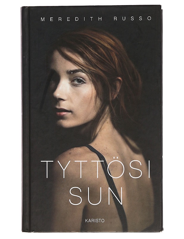 Tyttösi sun - Russo, Meredith - Romaanit ja novellit - 10105462628 - 0