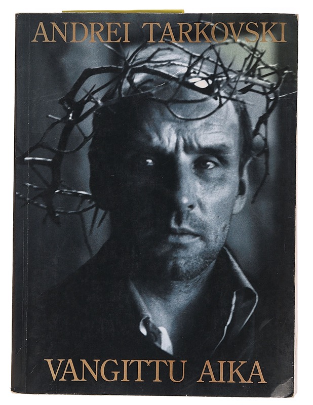 Vangittu aika - Tarkovski, Andrei - Musiikki- ja elokuvakirjat - 10105462637 - 0