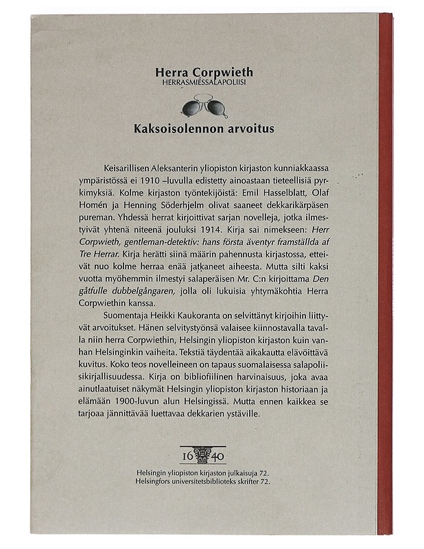 Herra Corpwieth : herrasmiessalapoliisi ; kaksoisolennon arvoitus - kirjoittanut: Mr. C. ja suomentanut herra H.  - Romaanit ja novellit - 10105462647 - 1