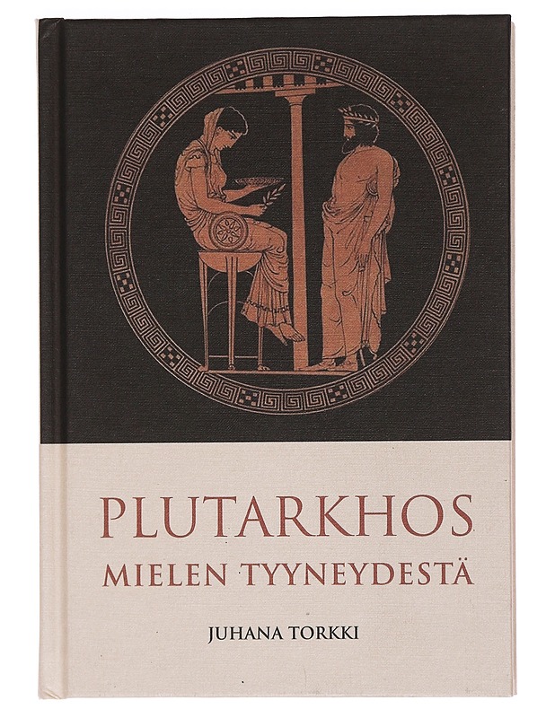 Mielen tyyneydestä - Plutarkhos - Tietokirjat ja oppaat - 10105462649 - 0