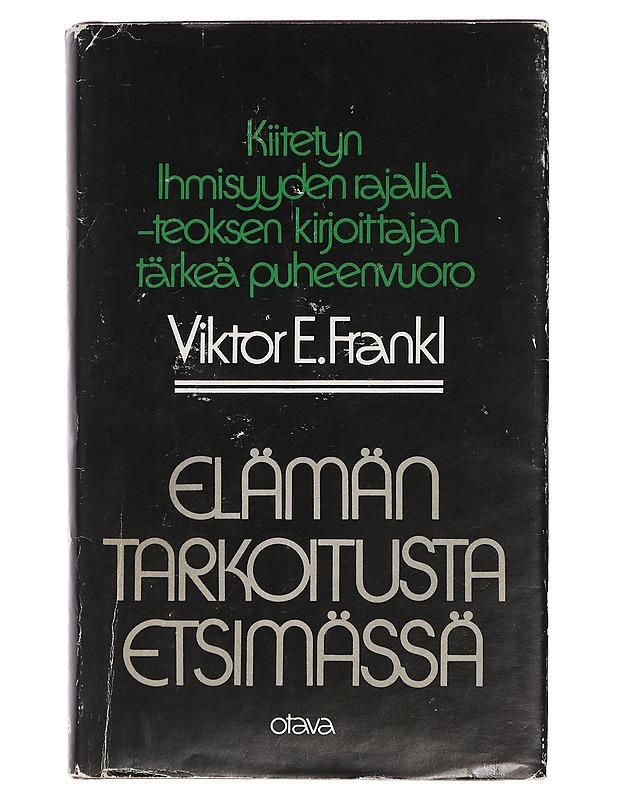 Elämän tarkoitusta etsimässä - Frankl, Viktor E. - Tietokirjat ja oppaat - 10105462657 - 0