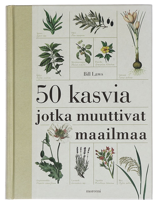 50 kasvia jotka muuttivat maailmaa - Laws, Bill - Tietokirjat ja oppaat - 10105462659 - 0
