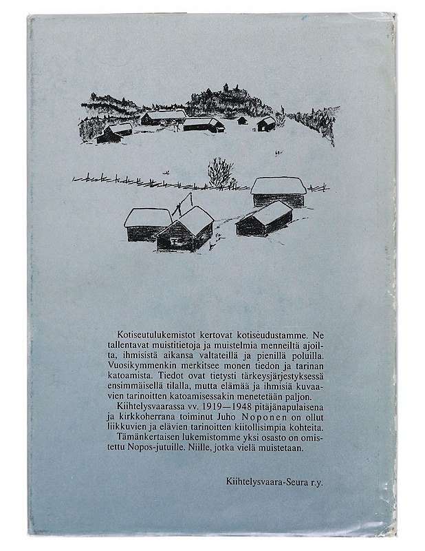 Pappilan mäeltä salokyliin : Kiihtelysvaara-lukemisto 3 - Noponen, Sisko - Historiakirjat - 10105462747 - 1