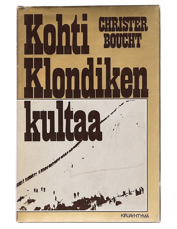 Kohti Klondiken Kultaa - Historiakirjat - 10105462762 - 0